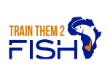 Train Them 2 Fish